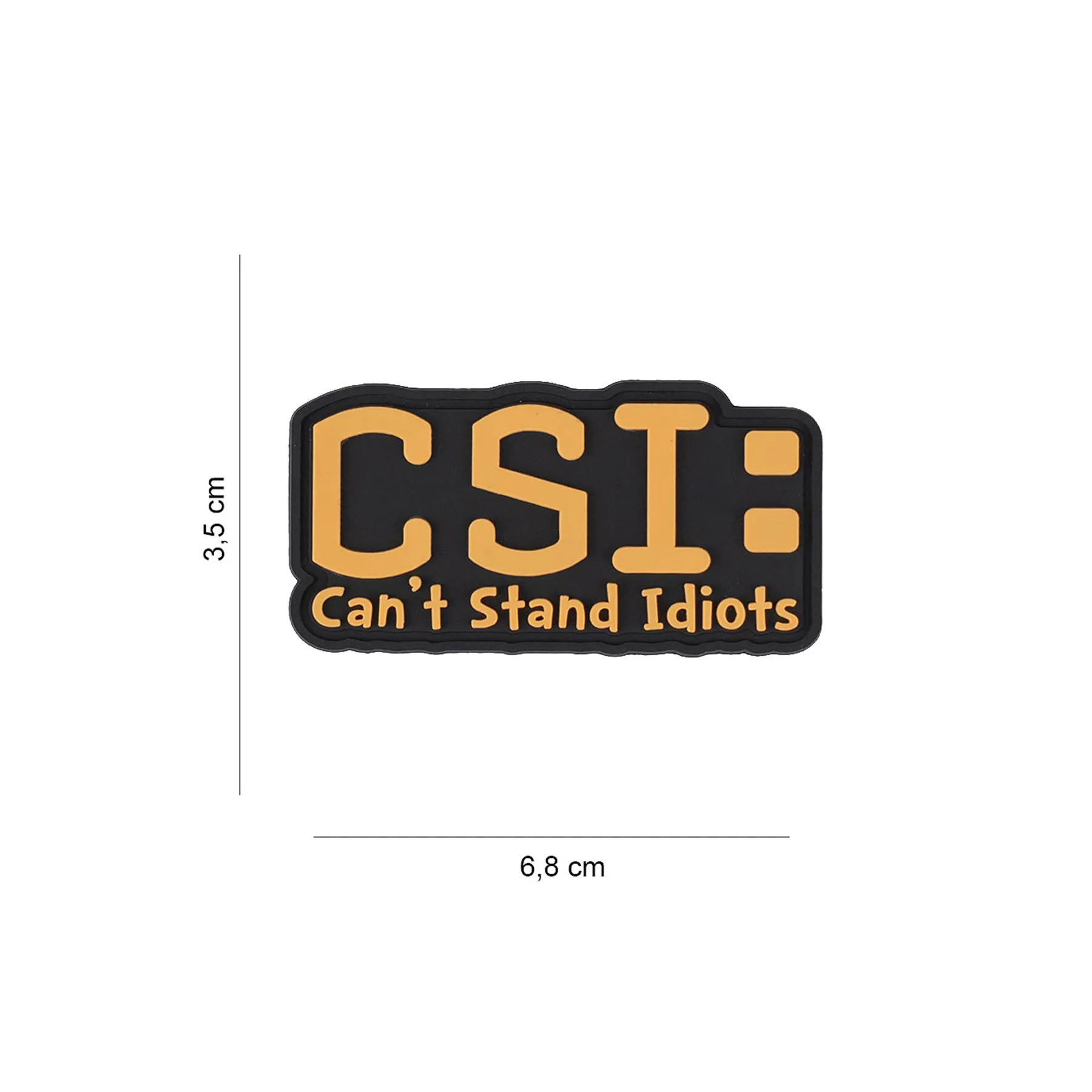3D PVC Patch CSI Can't stand Idiots